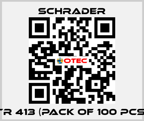 TR 413 (Pack of 100 pcs) Schrader