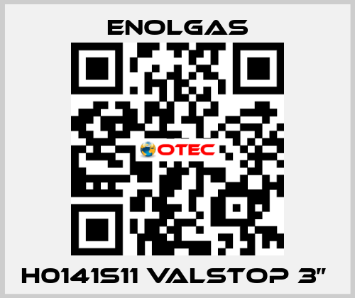 H0141S11 VALSTOP 3”  Enolgas