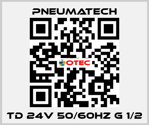 TD 24V 50/60HZ G 1/2 Pneumatech