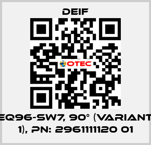 EQ96-sw7, 90° (Variant 1), PN: 2961111120 01 Deif