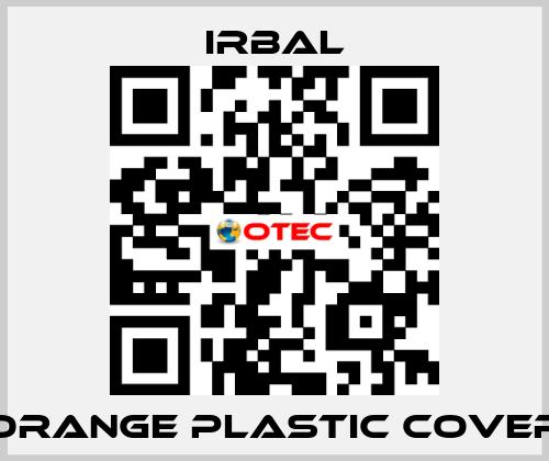 Orange plastic cover irbal