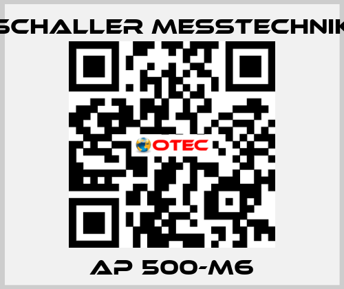 AP 500-M6 Schaller Messtechnik