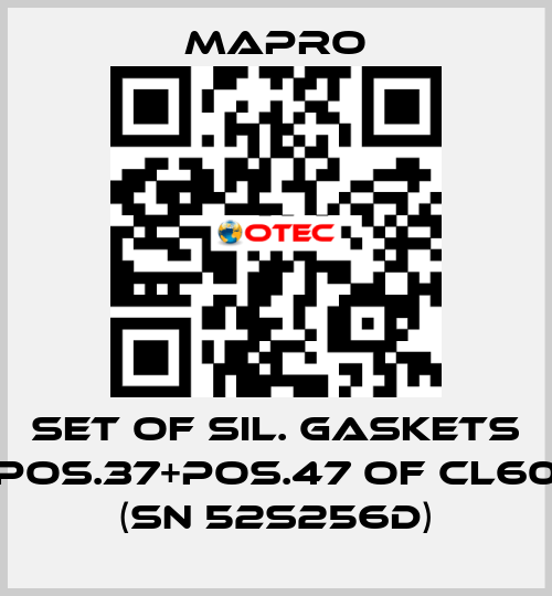 SET OF SIL. GASKETS POS.37+POS.47 OF CL60 (SN 52S256D) Mapro