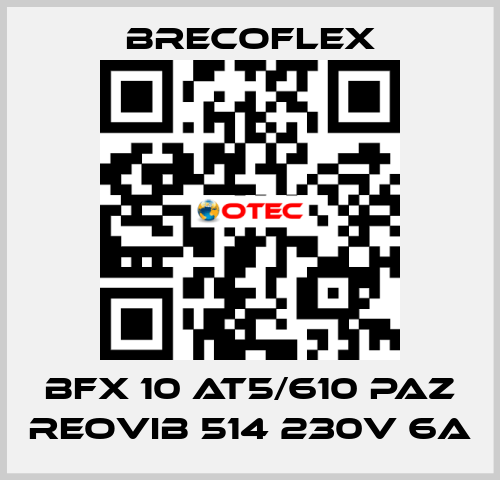 BFX 10 AT5/610 PAZ REOVIB 514 230V 6A Brecoflex