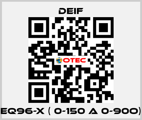 EQ96-x ( 0-150 A 0-90o) Deif