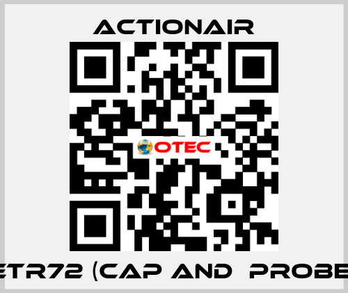 ETR72 (CAP and  PROBE) Actionair