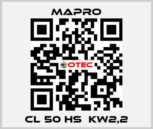 CL 50 HS  kW2,2 Mapro